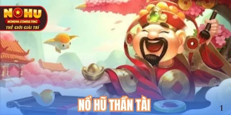 Nổ hũ thần tài