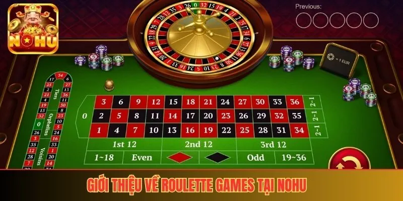 Giới thiệu về roulette games tại nohu
