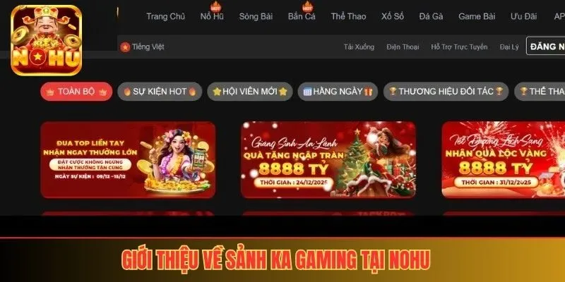 giới thiệu về sảnh KA Gaming tại Nohu