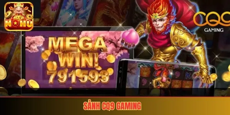Sảnh CQ9 Gaming